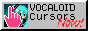 Vocaloid Cursors NOW!